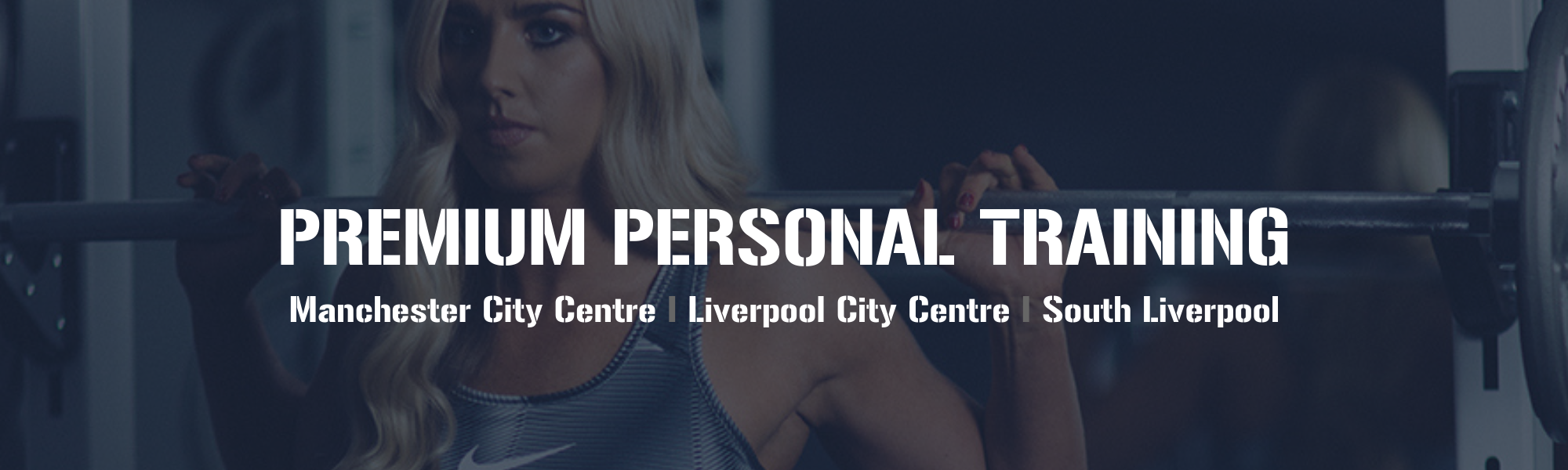 Personal training in Manchester and Liverpool